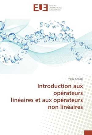 Seller image for Introduction aux oprateurs linaires et aux oprateurs non linaires for sale by BuchWeltWeit Ludwig Meier e.K.