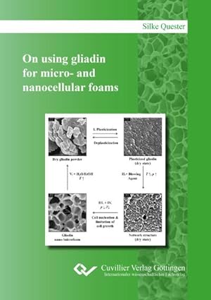 Bild des Verkufers fr On using gliadin for micro- and nanocellular foams zum Verkauf von BuchWeltWeit Ludwig Meier e.K.