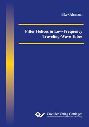 Imagen del vendedor de Filter Helices in Low-Frequency Traveling-Wave Tubes a la venta por BuchWeltWeit Ludwig Meier e.K.