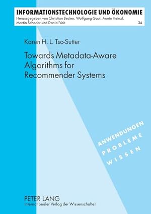 Bild des Verkufers fr Towards Metadata-Aware Algorithms for Recommender Systems zum Verkauf von BuchWeltWeit Ludwig Meier e.K.