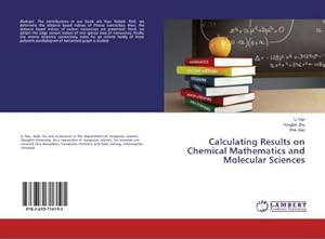 Imagen del vendedor de Calculating Results on Chemical Mathematics and Molecular Sciences a la venta por BuchWeltWeit Ludwig Meier e.K.