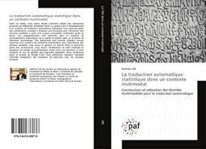 Seller image for La traduction automatique statistique dans un contexte mutimodal for sale by BuchWeltWeit Ludwig Meier e.K.