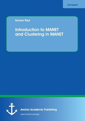 Bild des Verkufers fr Introduction to MANET and Clustering in MANET zum Verkauf von BuchWeltWeit Ludwig Meier e.K.