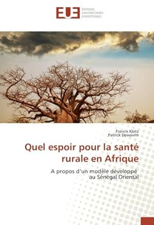 Imagen del vendedor de Quel espoir pour la sant rurale en Afrique a la venta por BuchWeltWeit Ludwig Meier e.K.