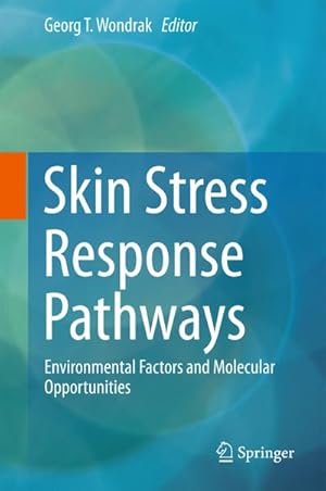 Immagine del venditore per Skin Stress Response Pathways venduto da BuchWeltWeit Ludwig Meier e.K.