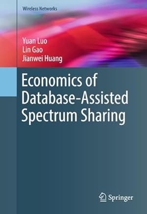 Seller image for Economics of Database-Assisted Spectrum Sharing for sale by BuchWeltWeit Ludwig Meier e.K.