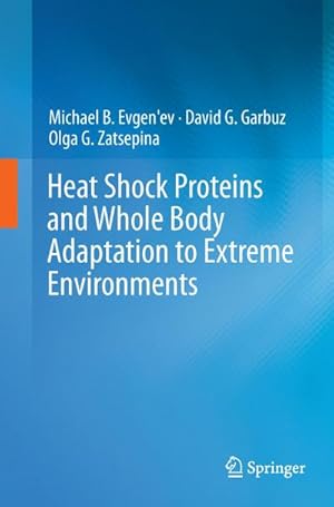 Imagen del vendedor de Heat Shock Proteins and Whole Body Adaptation to Extreme Environments a la venta por BuchWeltWeit Ludwig Meier e.K.