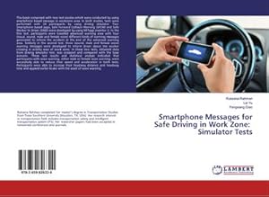 Seller image for Smartphone Messages for Safe Driving in Work Zone: Simulator Tests for sale by BuchWeltWeit Ludwig Meier e.K.