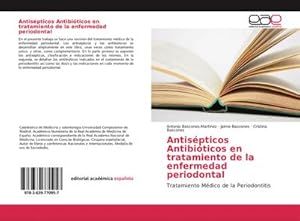 Imagen del vendedor de Antispticos Antibiticos en tratamiento de la enfermedad periodontal a la venta por BuchWeltWeit Ludwig Meier e.K.