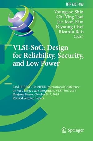 Imagen del vendedor de VLSI-SoC: Design for Reliability, Security, and Low Power a la venta por BuchWeltWeit Ludwig Meier e.K.
