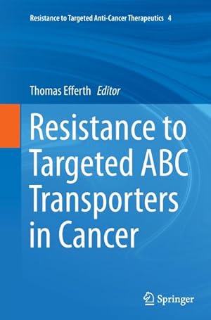 Seller image for Resistance to Targeted ABC Transporters in Cancer for sale by BuchWeltWeit Ludwig Meier e.K.