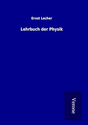 Immagine del venditore per Lehrbuch der Physik venduto da BuchWeltWeit Ludwig Meier e.K.
