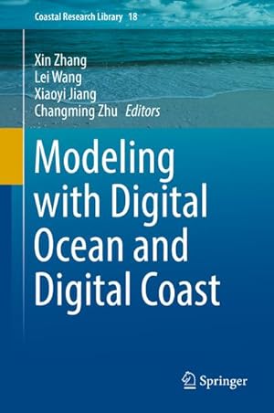 Imagen del vendedor de Modeling with Digital Ocean and Digital Coast a la venta por BuchWeltWeit Ludwig Meier e.K.