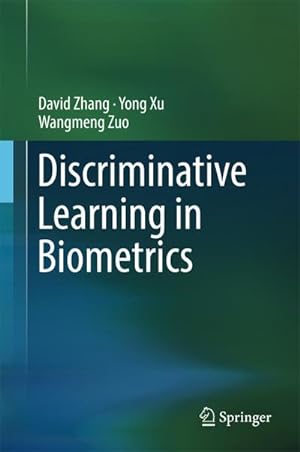 Bild des Verkufers fr Discriminative Learning in Biometrics zum Verkauf von BuchWeltWeit Ludwig Meier e.K.