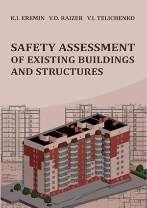 Bild des Verkufers fr Safety assessment of existing buildings and structures zum Verkauf von BuchWeltWeit Ludwig Meier e.K.