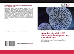 Seller image for Asociacin del HPV (lesiones benignas) en cavidad oral for sale by BuchWeltWeit Ludwig Meier e.K.