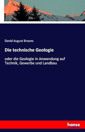 Image du vendeur pour Die technische Geologie mis en vente par BuchWeltWeit Ludwig Meier e.K.