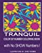 Immagine del venditore per Tranquil Color By Number Coloring Book [Soft Cover ] venduto da booksXpress