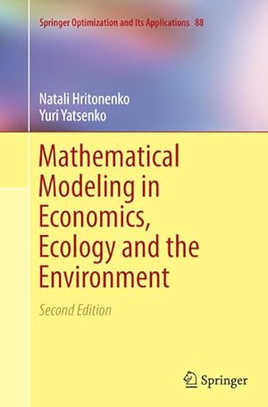 Image du vendeur pour Mathematical Modeling in Economics, Ecology and the Environment mis en vente par BuchWeltWeit Ludwig Meier e.K.