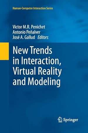 Imagen del vendedor de New Trends in Interaction, Virtual Reality and Modeling a la venta por BuchWeltWeit Ludwig Meier e.K.