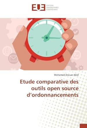 Seller image for Etude comparative des outils open source dordonnancements for sale by BuchWeltWeit Ludwig Meier e.K.