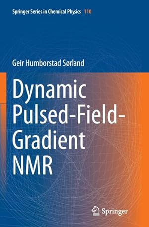 Immagine del venditore per Dynamic Pulsed-Field-Gradient NMR venduto da BuchWeltWeit Ludwig Meier e.K.