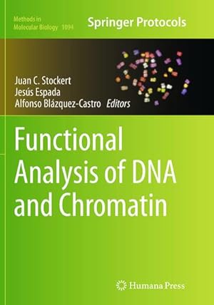 Bild des Verkufers fr Functional Analysis of DNA and Chromatin zum Verkauf von BuchWeltWeit Ludwig Meier e.K.