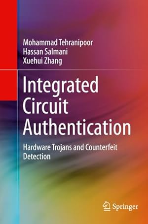 Imagen del vendedor de Integrated Circuit Authentication a la venta por BuchWeltWeit Ludwig Meier e.K.