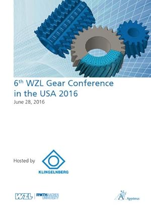 Immagine del venditore per 6th WZL Gear Conference in the USA 2016 venduto da BuchWeltWeit Ludwig Meier e.K.