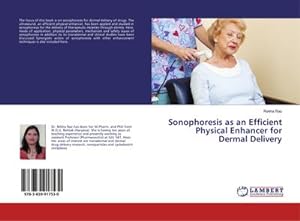 Seller image for Sonophoresis as an Efficient Physical Enhancer for Dermal Delivery for sale by BuchWeltWeit Ludwig Meier e.K.