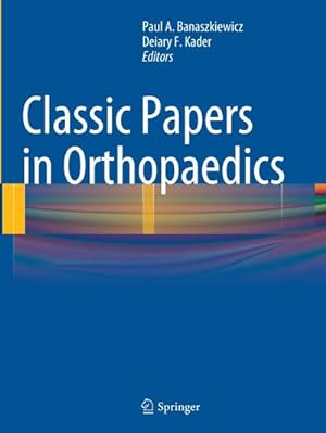 Seller image for Classic Papers in Orthopaedics for sale by BuchWeltWeit Ludwig Meier e.K.