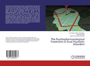 Imagen del vendedor de The Psychopharmacological Treatment of Dual Psychotic Disorders a la venta por BuchWeltWeit Ludwig Meier e.K.