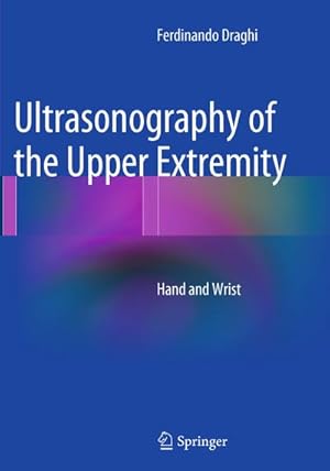 Image du vendeur pour Ultrasonography of the Upper Extremity mis en vente par BuchWeltWeit Ludwig Meier e.K.