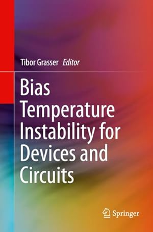 Immagine del venditore per Bias Temperature Instability for Devices and Circuits venduto da BuchWeltWeit Ludwig Meier e.K.