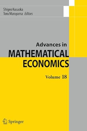 Seller image for Advances in Mathematical Economics Volume 18 for sale by BuchWeltWeit Ludwig Meier e.K.