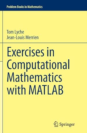 Bild des Verkufers fr Exercises in Computational Mathematics with MATLAB zum Verkauf von BuchWeltWeit Ludwig Meier e.K.