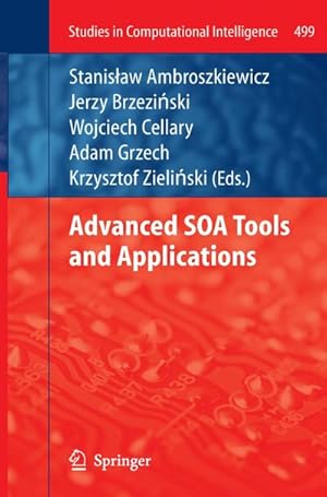 Immagine del venditore per Advanced SOA Tools and Applications venduto da BuchWeltWeit Ludwig Meier e.K.