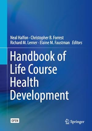Imagen del vendedor de Handbook of Life Course Health Development a la venta por BuchWeltWeit Ludwig Meier e.K.