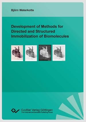 Seller image for Development of Methods for Directed and Structured Immobilization of Biomolecules for sale by BuchWeltWeit Ludwig Meier e.K.