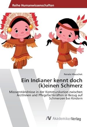 Imagen del vendedor de Ein Indianer kennt doch (k)einen Schmerz a la venta por BuchWeltWeit Ludwig Meier e.K.