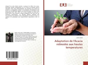 Imagen del vendedor de Adaptation de l'Acacia retinodes aux hautes temperatures a la venta por BuchWeltWeit Ludwig Meier e.K.