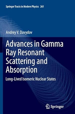 Imagen del vendedor de Advances in Gamma Ray Resonant Scattering and Absorption a la venta por BuchWeltWeit Ludwig Meier e.K.