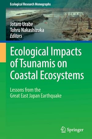 Imagen del vendedor de Ecological Impacts of Tsunamis on Coastal Ecosystems a la venta por BuchWeltWeit Ludwig Meier e.K.