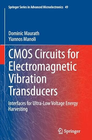 Bild des Verkufers fr CMOS Circuits for Electromagnetic Vibration Transducers zum Verkauf von BuchWeltWeit Ludwig Meier e.K.
