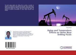 Imagen del vendedor de Aging and Temperature Effects on Water Base Drilling Fluids a la venta por BuchWeltWeit Ludwig Meier e.K.