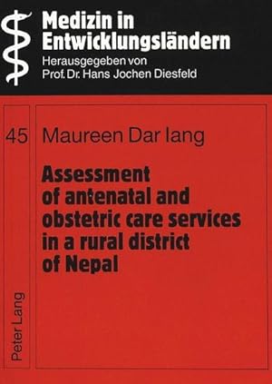 Imagen del vendedor de Assessment of antenatal and obstetric care services in a rural district of Nepal a la venta por BuchWeltWeit Ludwig Meier e.K.