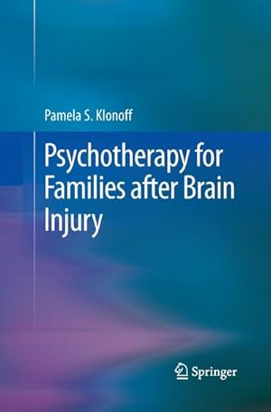 Seller image for Psychotherapy for Families after Brain Injury for sale by BuchWeltWeit Ludwig Meier e.K.