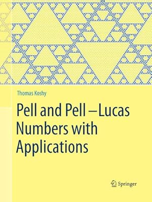 Bild des Verkufers fr Pell and PellLucas Numbers with Applications zum Verkauf von BuchWeltWeit Ludwig Meier e.K.