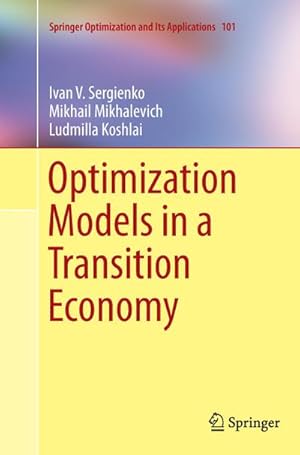 Seller image for Optimization Models in a Transition Economy for sale by BuchWeltWeit Ludwig Meier e.K.