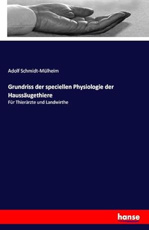 Imagen del vendedor de Grundriss der speciellen Physiologie der Haussugethiere a la venta por BuchWeltWeit Ludwig Meier e.K.